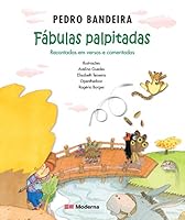 Fabulas Palpitadas: Recontadas em Versos e Comentadas 8516042200 Book Cover