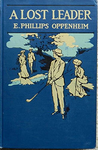 A LOST LEADER. ILLUSTRATED BY FRED PEGRAM. B005HHMQQC Book Cover
