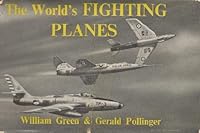 The World's Fighting Planes; Second and completely revised edition B0018NFNFA Book Cover