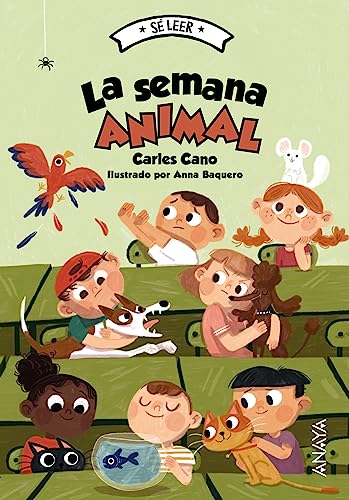 La Semana Animal Literatura Infantil - Sé Leer La Semana Animal Literatura Infantil - Sé Leer