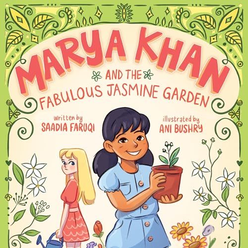 Marya Khan and the Fabulous Jasmine Garden by Saadia Faruqi episode artwork