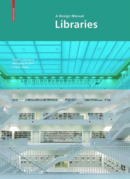 Libraries - A Design Manual      [Print Replica] Kindle Edition