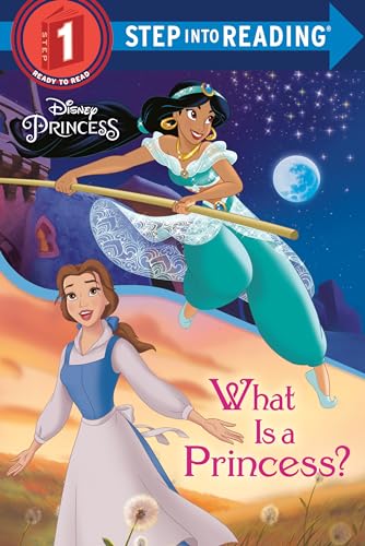 Image of What Is a Princess? (Disney Princess) (Step into Reading)