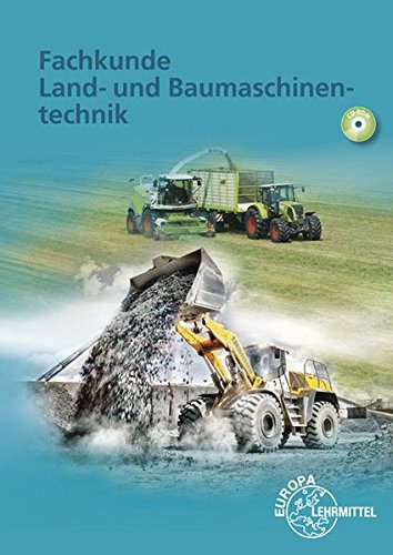 Fachkunde Land- und Baumaschinentechnik Fachkunde Land- und Baumaschinentechnik