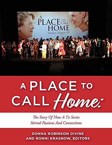 A PLACE TO CALL HOME: THE STORY OF HOW A TV SERIES STIRRED PASSIONS AND CONNECTIONS image 2