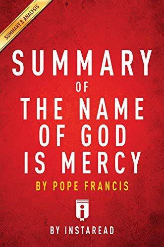 Image of Summary of The Name of God is Mercy: by Pope Francis | Includes Analysis