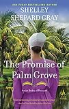 The Promise of Palm Grove: The First Amish Romance in the Amish Brides of Pinecraft Series – A Heartfelt Tale
