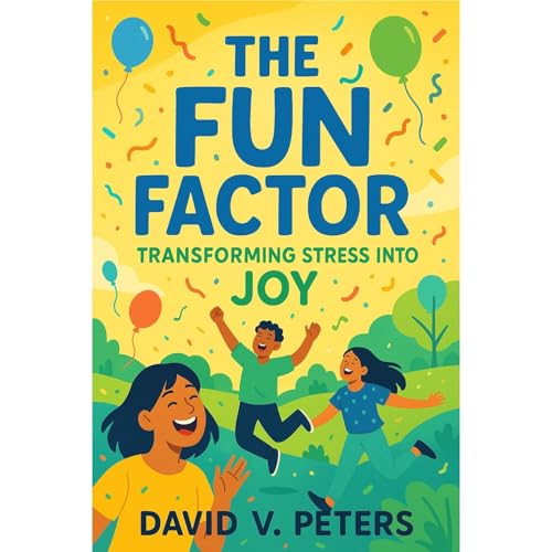 The Fun Factor Audiolibro Por David V. Peters arte de portada