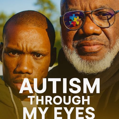 『Autism Through My Eyes(Real Talk From A Dad Who Lives It Every Day)』のカバーアート
