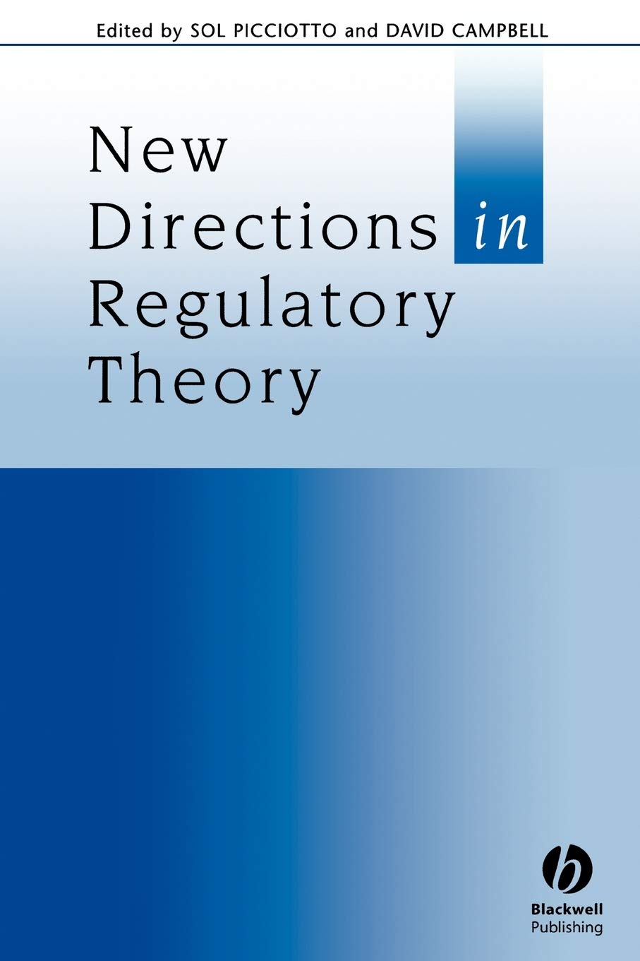 New Directions in Regulatory Theory (Journal of Law and Society Special Issues)