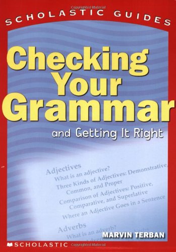 Scholastic Guide: Checking Your Grammar (Scholastic Guides)