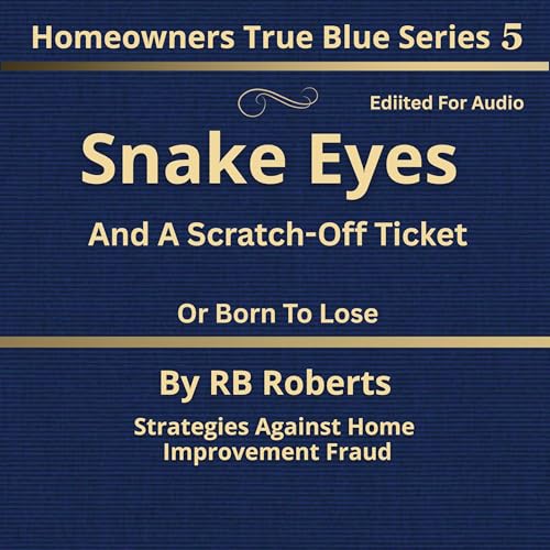 R B Roberts's Snake Eyes and a Scratch-Off Ticket episode artwork