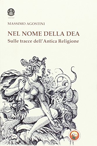  Il nome della dea. Sulle tracce dell\'antica religione