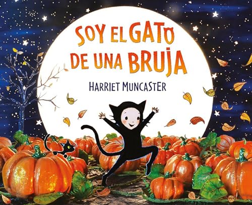 Soy el gato de una bruja: Un cuento de Halloween (Cuentos infantiles)