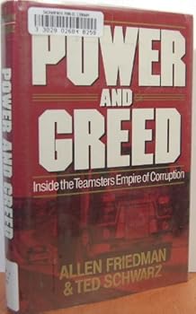 Library Binding Power and Greed: Inside the Teamsters Empire of Corruption Book