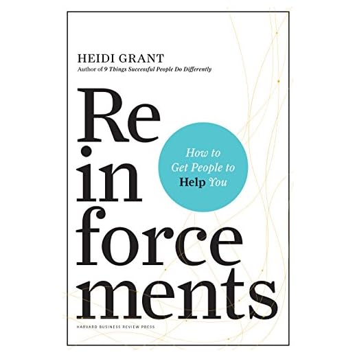 Reinforcements: How to Get People to Help You