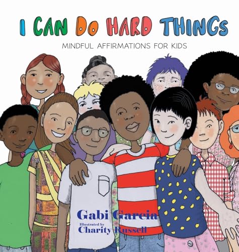 Image of I Can Do Hard Things: Mindful Affirmations for Kids