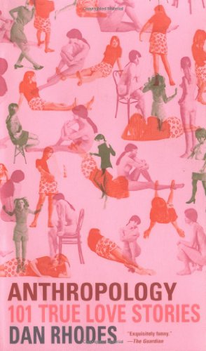 Anthropology: 101 True Love Stories
