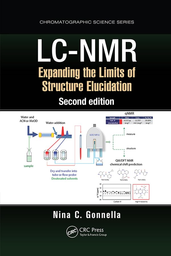 LC-NMR: Expanding the Limits of Structure Elucidation (Chromatographic Science Series)