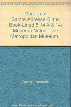 Garden at Sainte-Adresse-Blank Book-Lined 5 1/4 X 8 1/4: Museum Notes--The Metropolitan Museum..