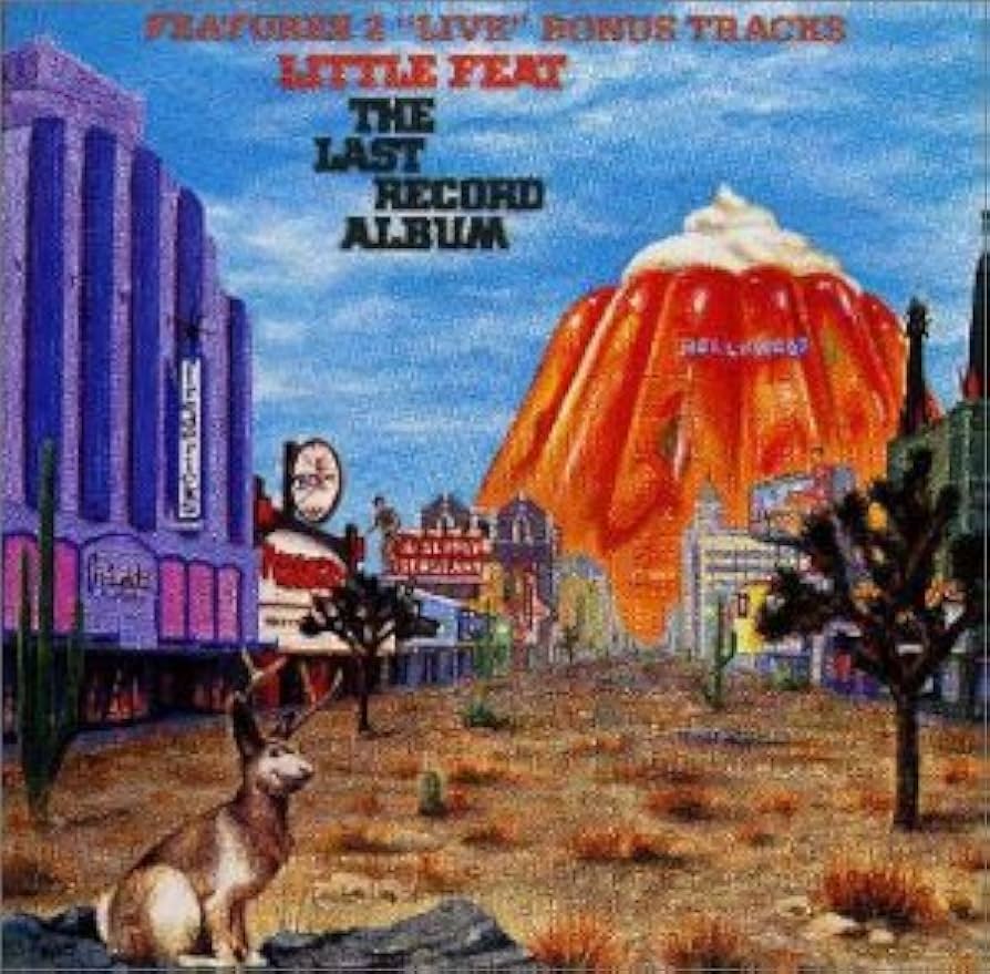 リトル・フィート/『ラスト・レコード・アルバム』ツアーライヴ』CD +