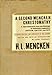 A Second Mencken Chrestomathy