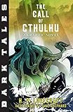 Dark Tales: The Call of Cthulhu: A Graphic Novel