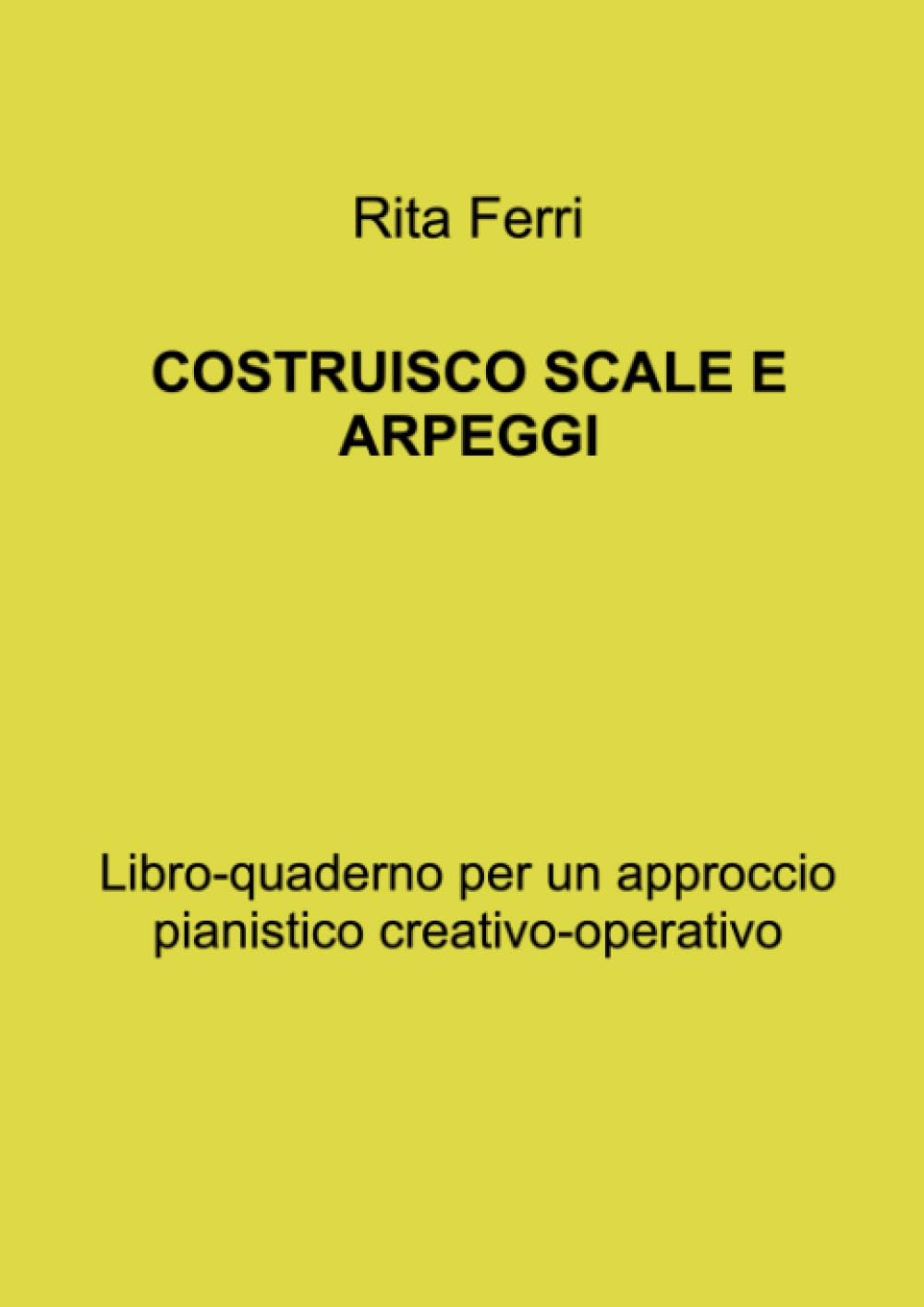 COSTRUISCO SCALE E ARPEGGI