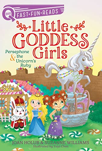 Persephone & the Unicorn's Ruby: A QUIX Book (10) (Little Goddess Girls)