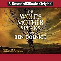 The Wolf's Mother Speaks 1705016588 Book Cover