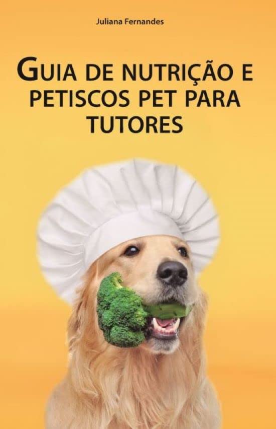 Guia de nutrição e petiscos pet para tutores