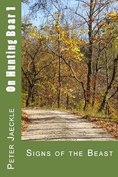 Paperback Signs Of The Beast (On Hunting Boar And Wild Pigs) Book