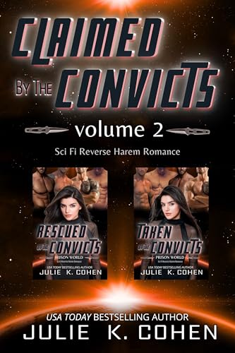 Claimed by the Convicts, Vol 2: Reverse Harem Sci Fi Romance (Prison World Book 7)