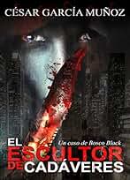 El escultor de cadáveres (Thiller de misterio y suspense)