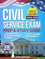 Civil Service Exam Prep & Study Guide | UPDATED EDITION: Include Full-Length Practice Test with Detailed Answer Explanations to Face the Exam Without Stress and Master it B0CDK8MBXK Book Cover