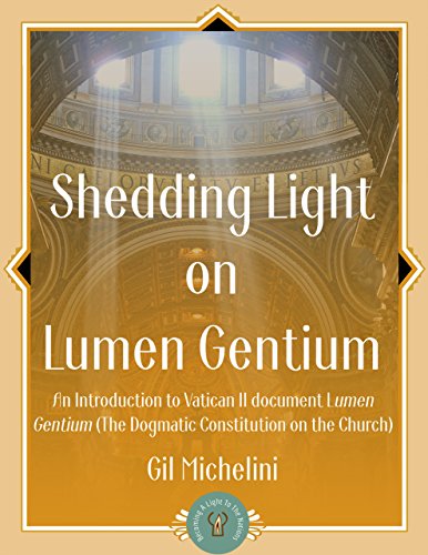Cover of Shedding Light On Lumen Gentium: An Introduction to Vatican II document Lumen Gentium (The Dogmatic Constitution on the Church)