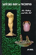 Sanfords Guide to Nicodemus, His Pottery and His Art