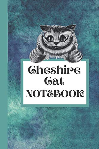Cheshire Cat NOTEBOOK: A nice Lined Cheshire Cat NOTEBOOK,With The character Cheshire Cat,Ruled Paper,Large(6 x 9 inches) / 120 Pages / Dark Desaturated Blue Cover