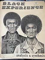 Black Experience; Analysis and Synthesis B000BV9YT6 Book Cover