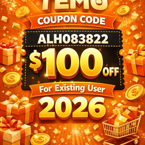 [NEW] Temu Coupon Code [ALH083822] $100 OFF For Existing User 2026 cover art