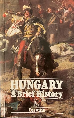 Hungary: A Brief History 9631329461 Book Cover