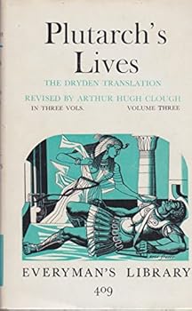 Unknown Binding Plutarch's Lives, Volume 3: The Dryden Plutarch (Everyman's Library, Biography, No.409) Book