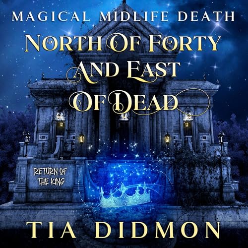 North of Forty and East of Dead by Tia Didmon episode artwork