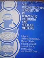 Reconstruction Tomography in Diagnostic Radiology and Nuclear Medicine 0839108826 Book Cover