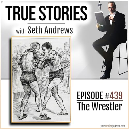 True Stories #439 - The Wrestler