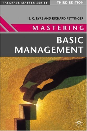 Image of Mastering Basic Management (Palgrave Master Series (Business)) by Eyre, E.C. Published by Palgrave Macmillan (1999)
