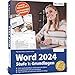 Produktbild Word 2024 - Stufe 1: Grundlagen: Die leicht verständliche Schritt-für-Schritt-Anleitung für Einsteiger - auch für Senioren!