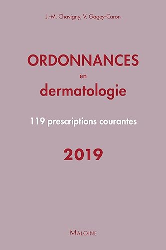 Ordonnances en dermatologie: 119 prescriptions courantes 2019