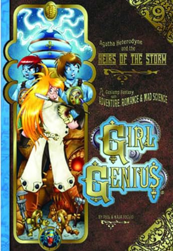 Girl Genius Volume 9: Agatha Heterodyne and The Heirs of the Storm SC