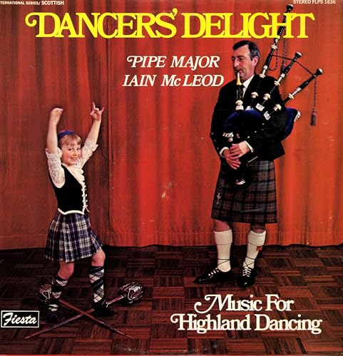 Dancer's Delight: Music for Highland Dancing (Fiesta FLPS 1636 Stereo)